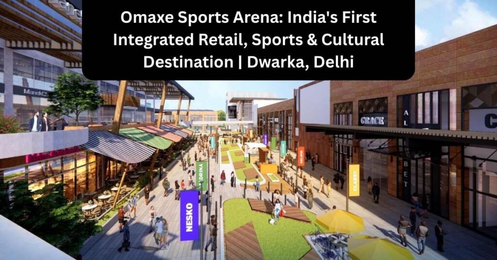 Omaxe Sports Arena: India's First Integrated Retail, Sports & Cultural Destination | Dwarka, Delhi